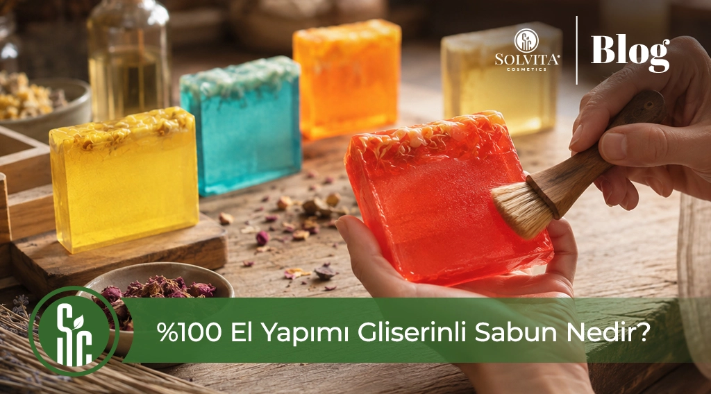 %100 El Yapımı Gliserinli Sabun Nedir? Saf ve Minimal Bakım