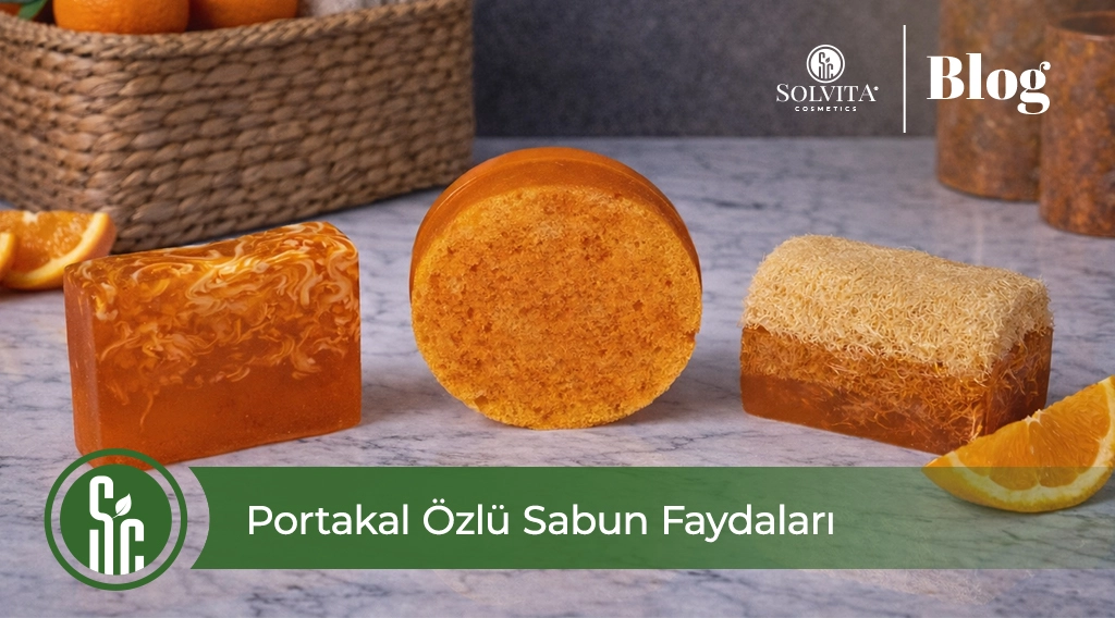 Portakal Özlü Sabun Faydaları | Enerji Veren Cilt Bakımı